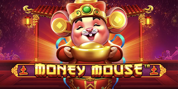 Strategi Jackpot Miliaran Slot Money Mouse Paling Gacor