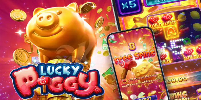Tips Jackpot Miliaran Slot Lucky Piggy Langsung Tembus